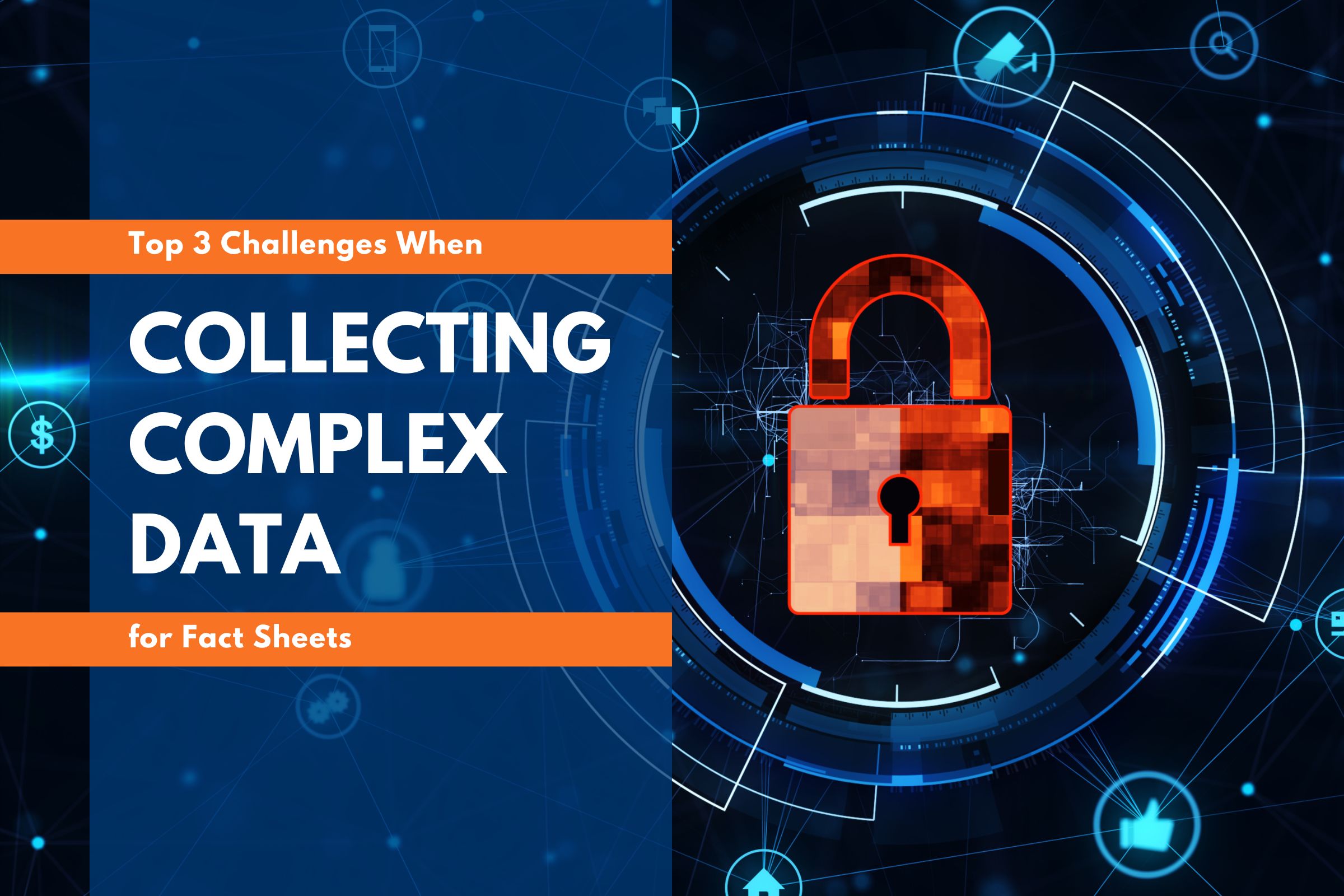 Top 3 Challenges When Collecting Complex Data for Fact Sheets